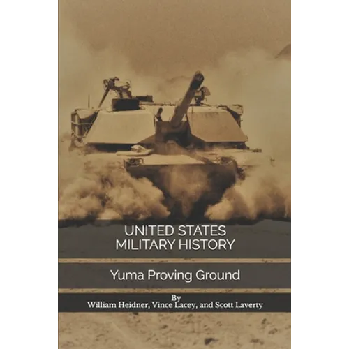 United States Military History: Yuma Proving Ground