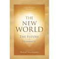 The New World: The Future of Humanity - Paperback