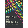 Mistakes and Miracles: Congregations on the Road to Multiculturalism - Paperback