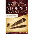 Why Has America Stopped Inventing - Paperback