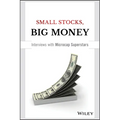 Small Stocks, Big Money: Interviews with Microcap Superstars - Hardcover