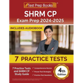 SHRM CP Exam Prep 2024-2025: 7 Practice Tests and SHRM Study Guide [4th Edition] - Paperback
