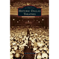 Historic Dallas Theatres