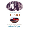 A Gift From the Heart - Paperback