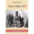 Trip to Idaho 1938