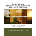 Study Guide Student Workbook for Fantastic Mr. Fox: Quick Student Workbooks - Paperback