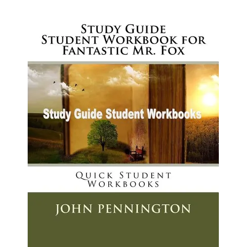 Study Guide Student Workbook for Fantastic Mr. Fox: Quick Student Workbooks - Paperback