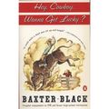 Hey Cowboy, Wanna Get Lucky? - Paperback