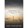 Experiments in a Search for God: Lessons 1-24 - Paperback