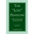 The 'Lost' Pensions: Settled Accounts of the Act of 6 April 1838, Revised Edition