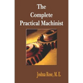 The Complete Practical Machinist 1901 - 19th Edition - Paperback