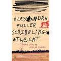Scribbling the Cat: Travels with an African Soldier - Paperback