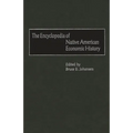 The Encyclopedia of Native-American Economic History
