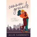 Common Grounds: A Romantic Comedy - Paperback