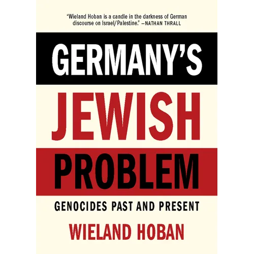 Germany's Jewish Problem: Genocides Past and Present