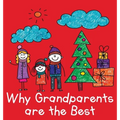 Why Grandparents are the Best - Hardcover