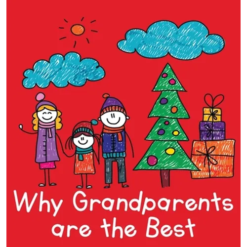 Why Grandparents are the Best - Hardcover