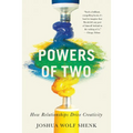 Powers of Two: How Relationships Drive Creativity - Paperback