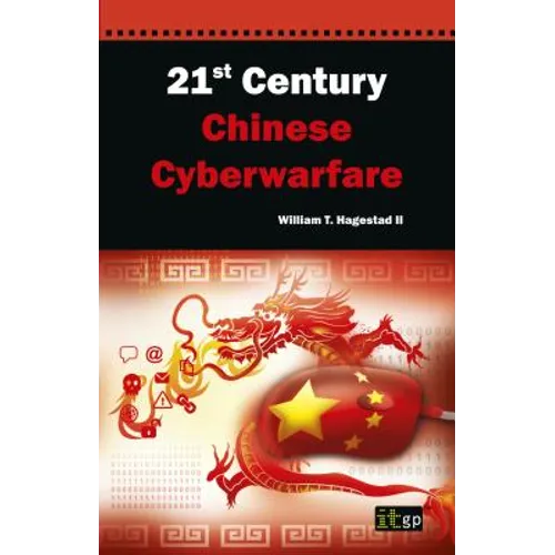21st Century Chinese Cyberwarfare - Paperback
