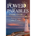 The Power of the Parables: Game Over! - Paperback
