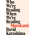Who We're Reading When We're Reading Murakami - Paperback