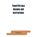 Teneriffe lace: designs and instructions - Paperback