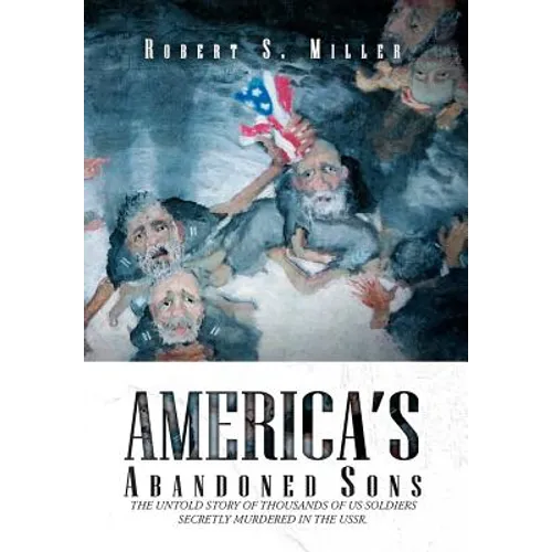 America's Abandoned Sons