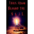 Tales From Beyond the Veil - Paperback
