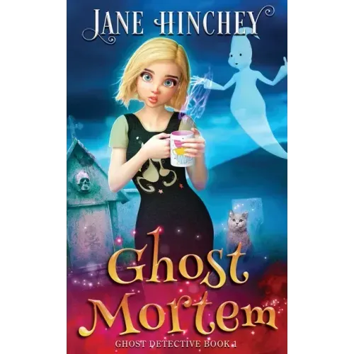 Ghost Mortem: A Ghost Detective Paranormal Cozy Mystery #1 - Paperback