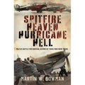 Spitfire Heaven - Hurricane Hell: Malta's Battle for Survival in Ww2 by Those Who Were There - Hardcover