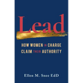 Lead: How Women in Charge Claim Their Authority - Paperback
