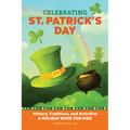 Celebrating St. Patrick's Day: History, Traditions, and Activities - A Holiday Book for Kids - Paperback