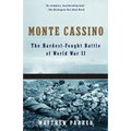 Monte Cassino: The Hardest Fought Battle of World War II