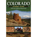 Colorado Journey Guide: A Driving & Hiking Guide to Ruins, Rock Art, Fossils & Formations - Paperback