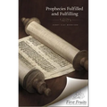 Prophecies Fulfilled and Fulfilling: Lectures on Prophecy - Paperback