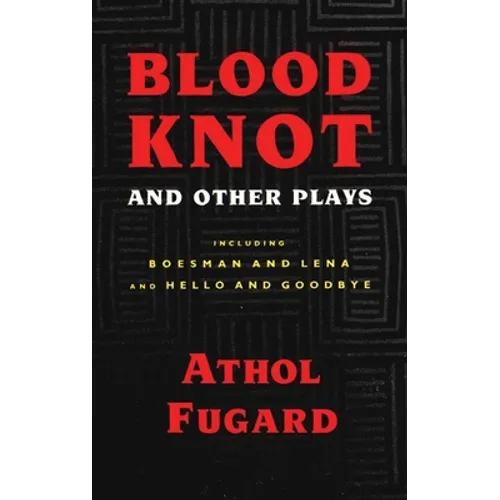 Blood Knot and Other Plays - Paperback