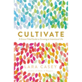 Cultivate: A Grace-Filled Guide to Growing an Intentional Life - Paperback