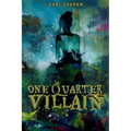 One-Quarter Villain - Paperback