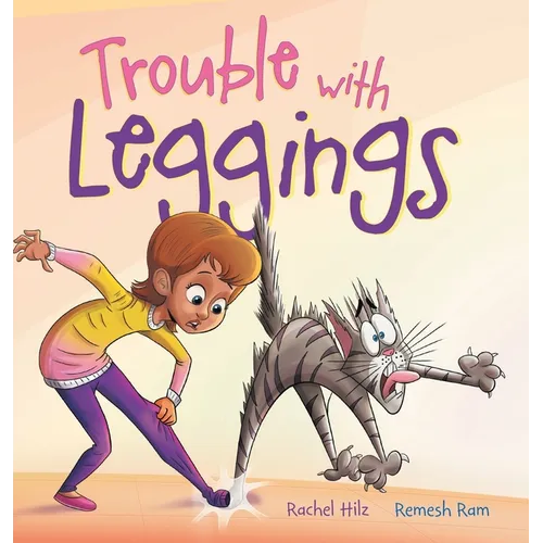 Trouble with Leggings: A Kid's Story Picture Book About a Girl and Her Farm Animals - Hardcover