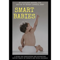 Smart Babies: A guide for identifying and supporting gifted traits in infants and young children - Paperback