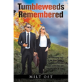 Tumbleweeds Remembered - Paperback
