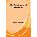 The Americanism of Washington