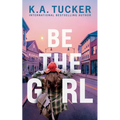 Be the Girl - Paperback
