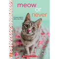 Meow or Never: A Wish Novel - Paperback