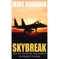 Skybreak: The 58th Fighter Squadron in Desert Storm - Hardcover