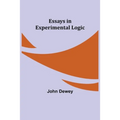 Essays In Experimental Logic - Paperback