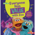 Everyone Has Value with Zoe: A Book about Respect - Paperback