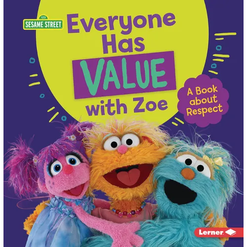Everyone Has Value with Zoe: A Book about Respect - Paperback