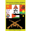 The Evolution of Modern Religious Terrorist Organizations