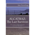 Alcatraz: The last survivors
